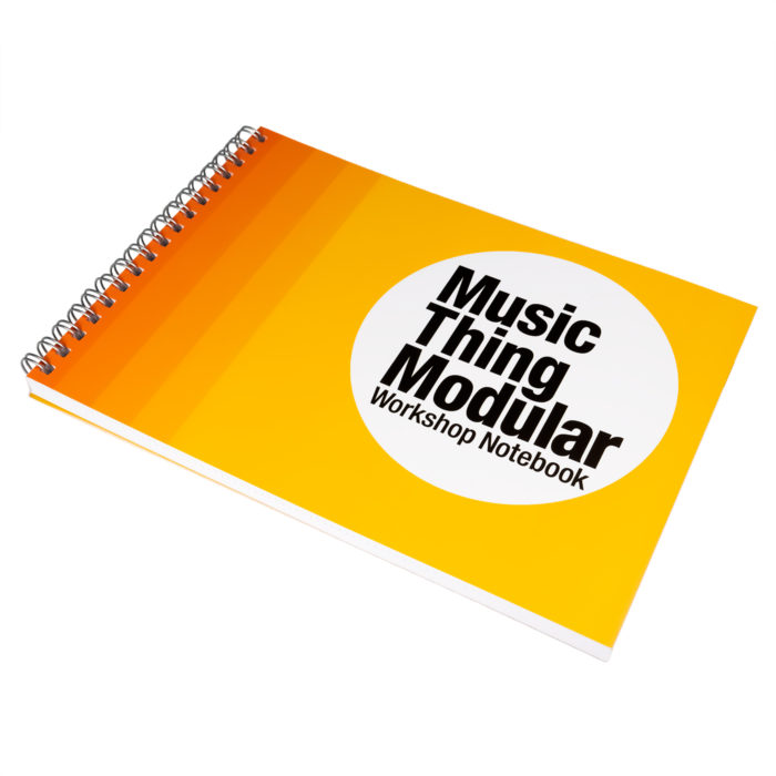 Music Thing Modular - Workshop Notebook